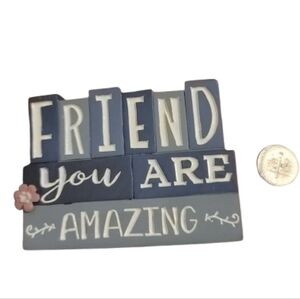 "'Friend You Are Amazing'" DESK Decor